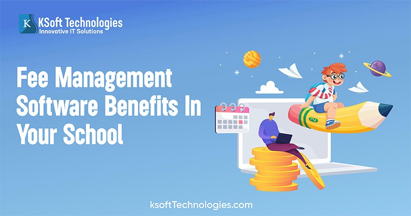 Fee Management Software Benefits In Your School